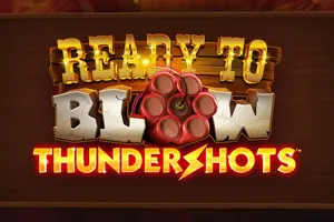 Playtech : Ready to Blow: Thundershots - POWERPLAY128